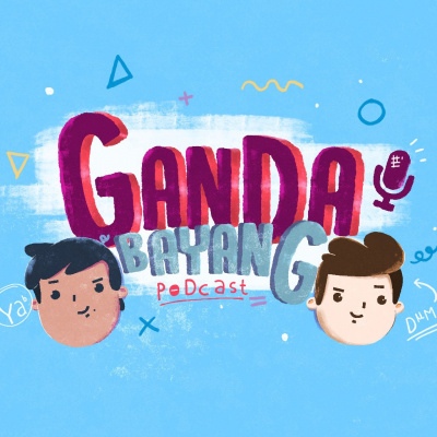 Ganda Bayang Podcast