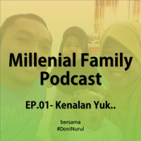 Millenial Family Podcast EP01 - Kenalan Yuk..