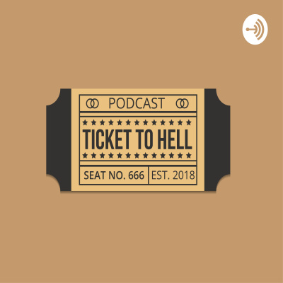 Ticket To Hell