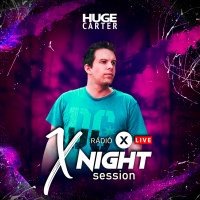 X NIGHT SESSION - HUGE CARTER - 2021.07.02