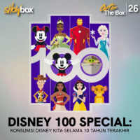 Disney 100 Special: Konsumsi Disney Kita Selama 10 Tahun Terakhir
