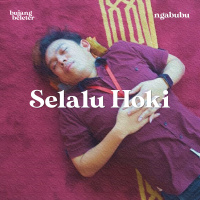 #16 NGABUBU - Selalu Hoki