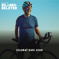 Bujang Beleter - Selamat Hari Ayah