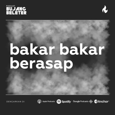 Podcast Bujang Beleter