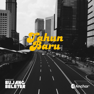Podcast Bujang Beleter