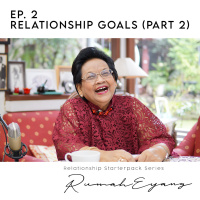 Ep. 02 Relationship Goals (Part 2): Relasi dan Proses Memberi Arti, Relationship Starter Pack
