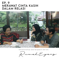 Ep. 09 Merawat Cinta Kasih Dalam Relasi, Relationship Starter Pack