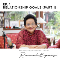 Ep. 01 Relationship Goals (Part 1): Relasi Bukan Sekedar Atraksi, Relationship Starter Pack