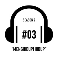 S02#03 - Menghidupi Hidup