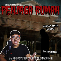 PENJAGA RUMAH - Podcast Bagi Horror