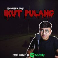 IKUT PULANG - Podcast Bagi Horror