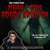 KISAH MBAH L DAN SOSOK BOBOG KROWOK - Podcast Bagi Horror