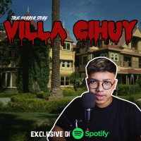 VILLA CIHUY - Podcast Bagi Horror