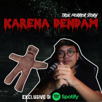 KARENA DENDAM - Podcast Bagi Horror
