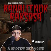 KANALITNUK RAKSASA! (Kisah Andre) - Podcast Bagi Horror