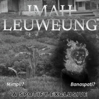 IMAH LEUWEUNG [PERANG GHAIB] - Podcast Bagi Horror