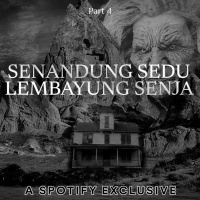 SENANDUNG SEDU LEMBAYUNG SENJA (PART 4) WARNING! 17+ Story by Diosetta - Podcast Bagi Horror