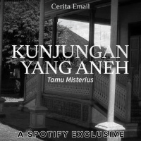 KUNJUNGAN ANEH - Podcast Bagi Horror