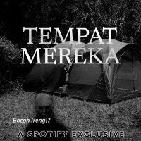TEMPAT MEREKA! KISAH DI BUMI PERKEMAHAN - Podcast Bagi Horror