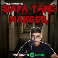 SIAPA YANG MANGGIL? - Podcast Bagi Horror