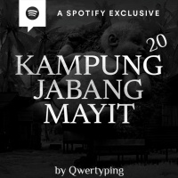 KAMPUNG JABANG MAYIT (PART 20) by @Qwertyping - Podcast Bagi Horror