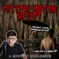 MISTERI HUTAN HELIOTH - Podcast Bagi Horror