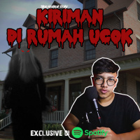 KIRIMAN DIRUMAH UCOK- Podcast Bagi Horror