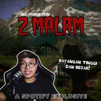 2 MALAM - Podcast Bagi Horror