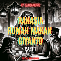GELANG YG TERNYATA JADI TARGET TUMBAL! Rahasia Rumah Makan Giyanto by Dzaki8613 - Podcast Bagi Horror