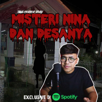 MISTERI NINA DAN DESANYA - Podcast Bagi Horror