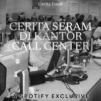 KISAH MENYERAMKAN KANTOR CALL CENTER! - Podcast Bagi Horror