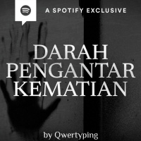 DARAH PENGHANTAR KEMATIAN (PART 4) by @Qwertyping | Podcast Bagi Horror