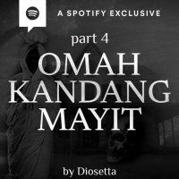 OMAH KANDANG MAYIT! (PART 4) by @Diosetta - Podcast Bagi Horror