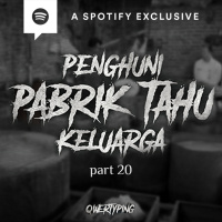 PENGHUNI PABRIK TAHU KELUARGA (PART 20) ENDING by @Qwertyping | Podcast Bagi Horror