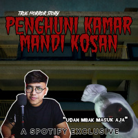 PENGHUNI KAMAR MANDI KOS-AN (Jangan Lama2, di Kamar mandi! Atau dia akan mengintip lewat ventilasi hihi) - Podcast Bagi Horror