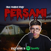 PERSAMI - Podcast Bagi Horror