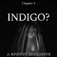 INDIGO? -CHAPTER 4- - Podcast Bagi Horror
