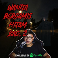 WANITA BERGAMIS HITAM bag. 2 - PODCAST BAGI HORROR