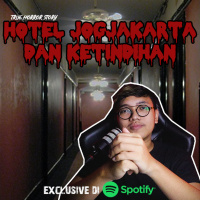 HOTEL JOGJAKARTA DAN KETINDIHAN - Podcast Bagi Horror