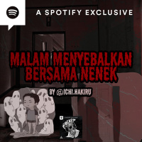 MALAM MENYEBALKAN BERSAMA NENEK (by @ichi.hikaru) - Podcast Bagi Horror