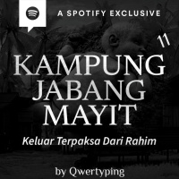 KAMPUNG JABANG MAYIT (PART 11) by @Qwertyping - Podcast Bagi Horror