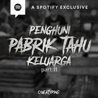 PENGHUNI PABRIK TAHU KELUARGA (PART 11) by @Qwertyping | Podcast Bagi Horror