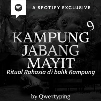 KAMPUNG JABANG MAYIT (PART 9) by @Qwertyping - Podcast Bagi Horror