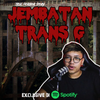 JEMBATAN TRANS G - Podcast Bagi Horror