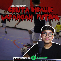 CERITA DIBALIK LAPANGAN FUTSAL - Podcast Bagi Horror