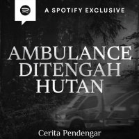 AMBULANCE DI TENGAH HUTAN - Podcast Bagi Horror