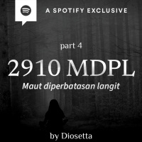 2910 MDPL by @Diosetta (PART 4) - Podcast Bagi Horror