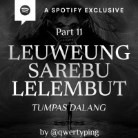 LEUWEUNG SAREBU LELEMBUT -TUMPAS DALANG- (PART 11) - Podcast Bagi Horror