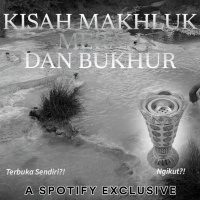 MAKHLUK MERAH DAN BUKHUR - Podcast Bagi Horror