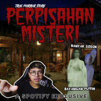 PERPISAHAN MISTERI (Sosok Terbang Ketika Malam Pelepasan) - Podcast Bagi Horror